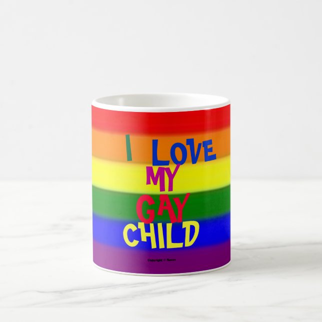 I Love My Gay Child Coffee Mug (Center)