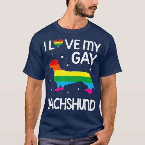 I Love My Gay Dachshund Dog Happy LGBT Month Day T_Shirt