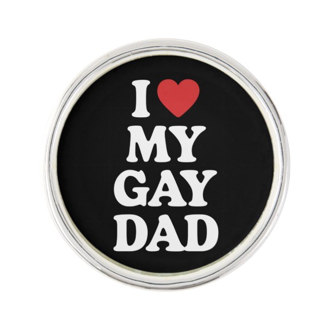 I Love My Gay Dad I Heart My Gay Dad Lapel Pin (Front)