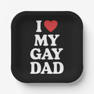 I Love My Gay Dad I Heart My Gay Dad Paper Plates