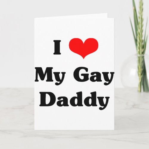 I love my gay daddy card