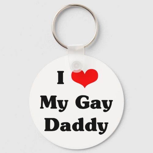 I love my gay daddy keychain