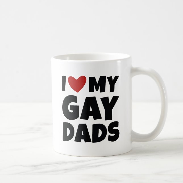 I Love My Gay Dads Coffee Mug (Right)