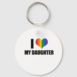 I Love my gay daughter Keychain