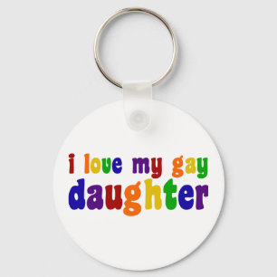 I Love My Gay Daughter Keychain