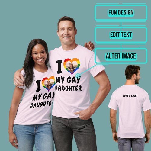I love My Gay Daughter T_Shirt