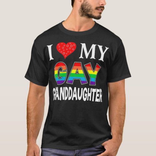 I Love My Gay Granddaughter LGBT Lesbian Rainbow T_Shirt