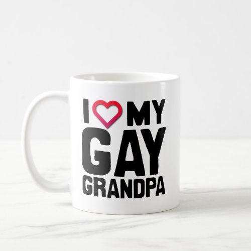 I LOVE MY GAY GRANDPA _png Coffee Mug