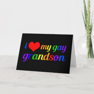 I Love My Gay Grandson Card