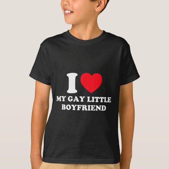 I Love My Gay Little Boyfriend Funny Y2k Valentine T-Shirt (Front)