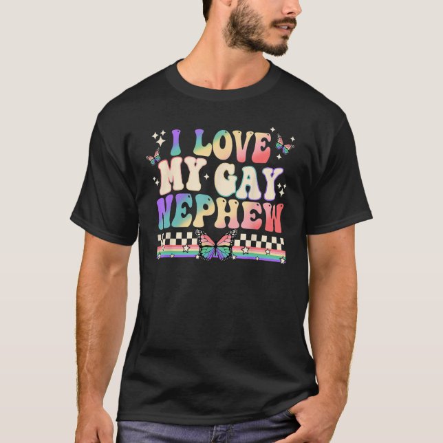 I Love My Gay Nephew Groovy LGBT Lesbian Rainbow P T-Shirt (Front)