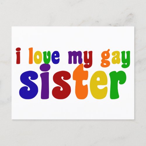 I Love My Gay Sister Postcard