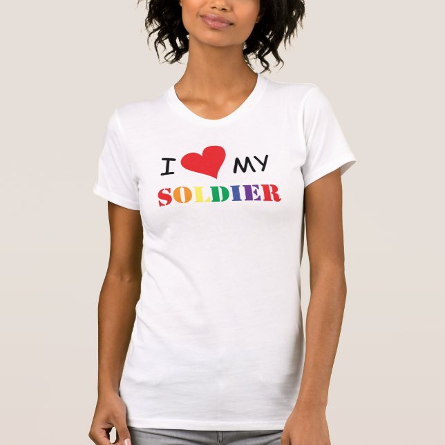 i love my GAY soldier T-Shirt (Front)