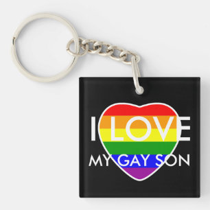I LOVE MY GAY SON FAMILY SUPPORT GAY RIGHTS KEYCHAIN