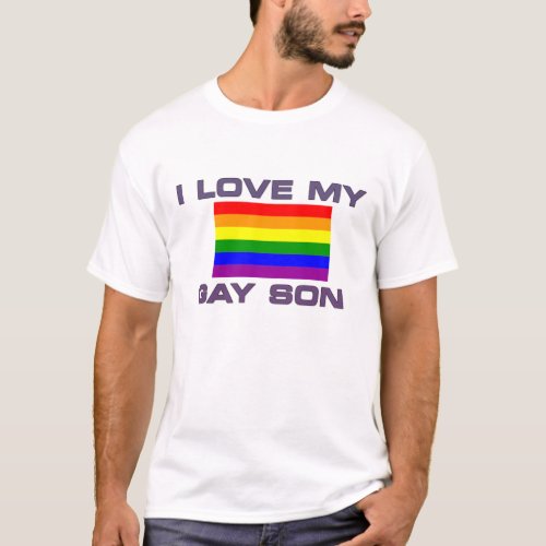 I love my gay son T_Shirt