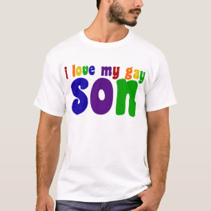I Love My Gay Son T-Shirt