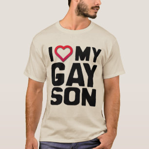 I LOVE MY GAY SON - T-Shirt