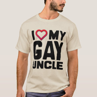 I LOVE MY GAY UNCLE - T-Shirt