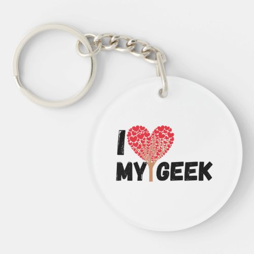 I love my geek holy heck i love my geek keychain