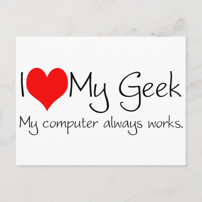 I love my geek postcard (Front)