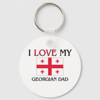 I Love My Georgian Dad Keychain
