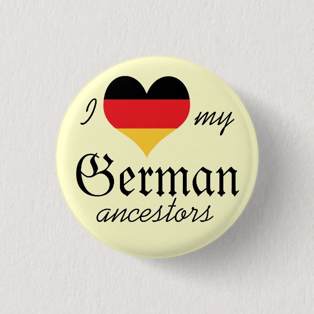 I love my German ancestors Button (Front)
