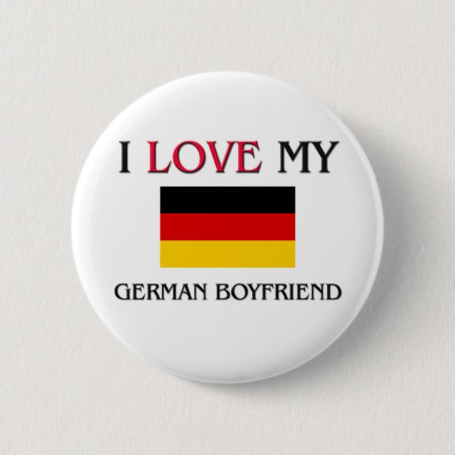 I Love My German Boyfriend Button (Front)