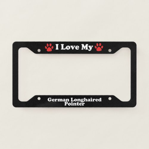 I Love My German Longhaired Pointer Dog License Plate Frame