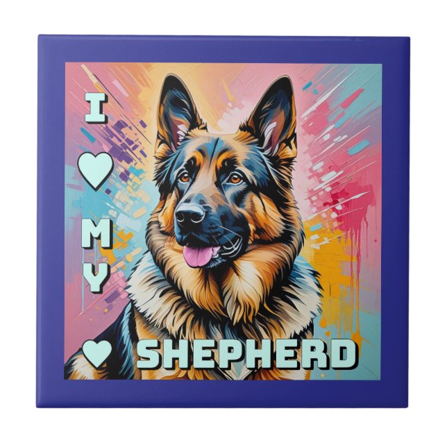 I love my German Shepherd Ceramic Tile (Front)
