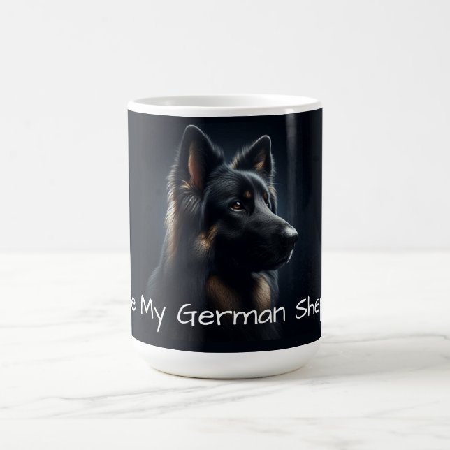 I love my German Shepherd Coffee Mug (Center)