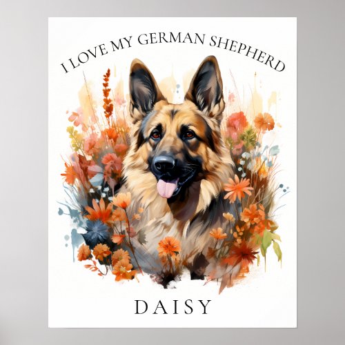 I Love My German Shepherd Floral Dog Portrait Poster
