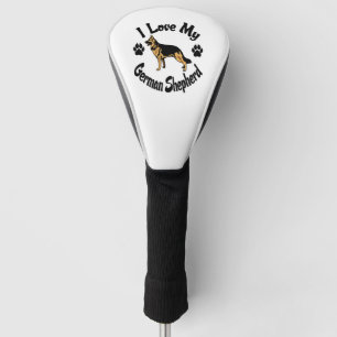 I Love My German Shepherd  Golf Head Cover