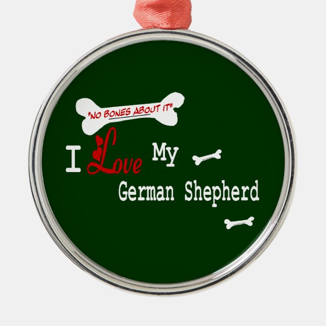 I Love My German Shepherd Metal Ornament (Front)