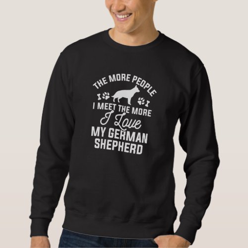 I Love My German Shepherd Sweatshirt