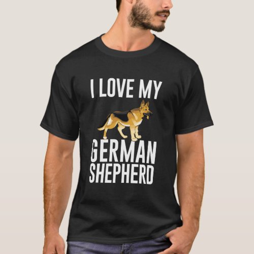 I Love My German Shepherd _ T_Shirt