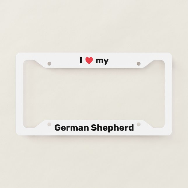 I Love My German Shepherd White Custom License Plate Frame (Front)
