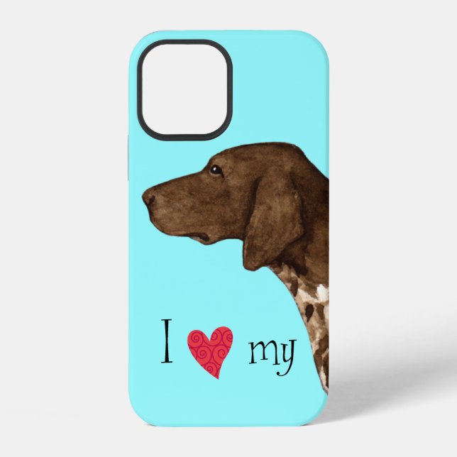 I Love my German Shorthaired Pointer Iphone Case (Back)