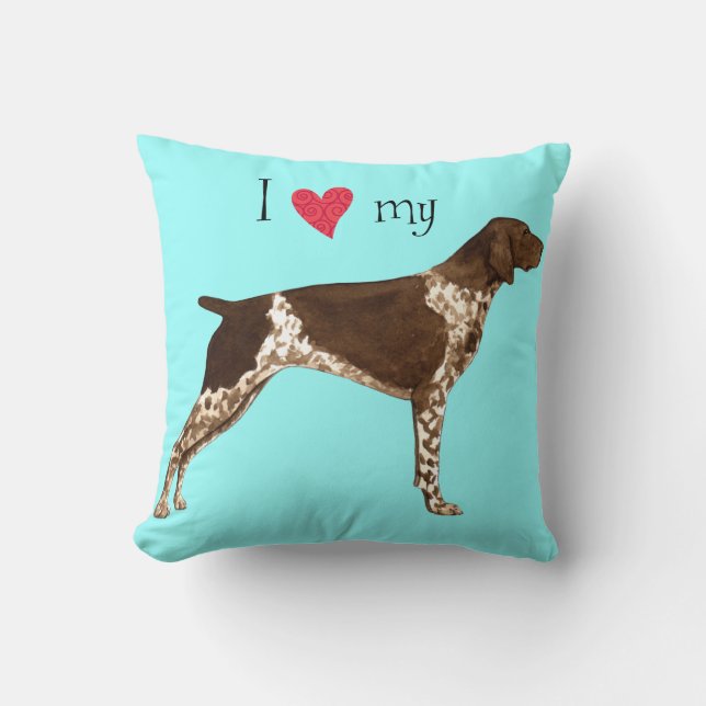 I Love my German Shorthaired Pointer Throw Pillow (Front)