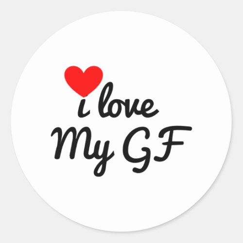 I love my GF Classic Round Sticker
