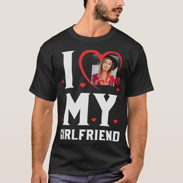 I Love My GF Customizable T-Shirt (Front)