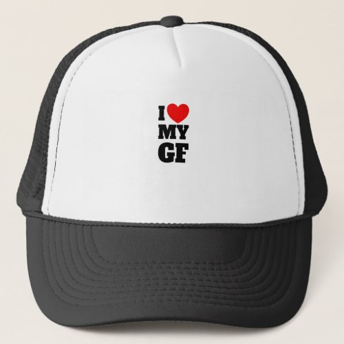 I Love My GF Red Heart Hot Girlfriend Lovemy girlf Trucker Hat