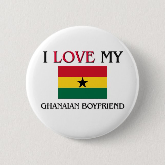 I Love My Ghanaian Boyfriend Button (Front)