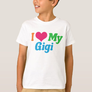 I Love My Gigi T-Shirt