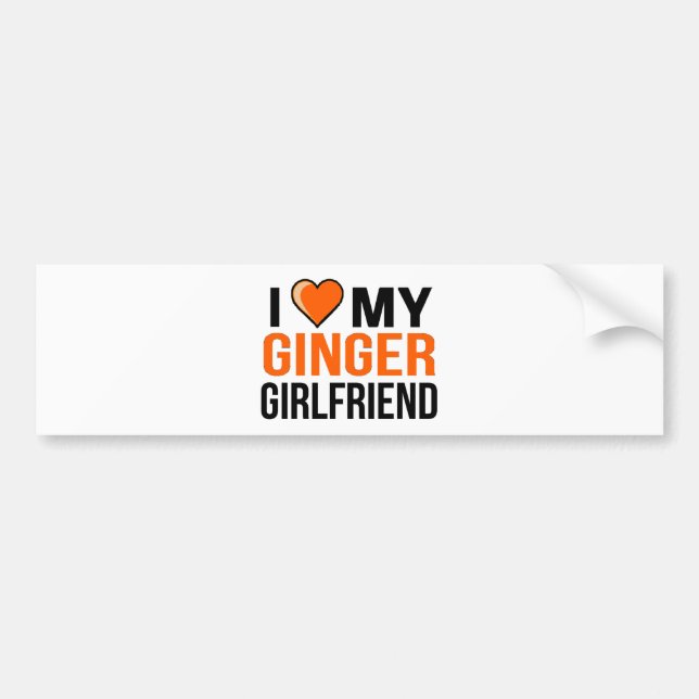 I Love My Ginger Girlfriend Bumper Sticker (Front)