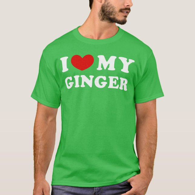 I Love My Ginger I Heart My Ginger boy T-Shirt (Front)