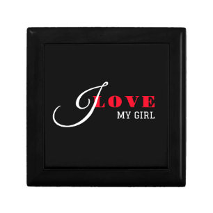 I love my girl ( add your text) Black Valentine  Gift Box