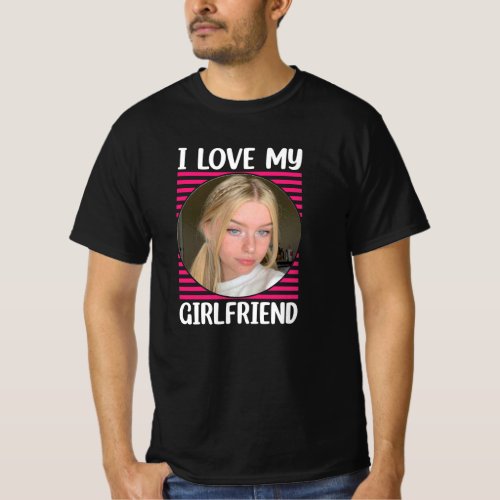 I Love My Girlfriend awesome text T_Shirt