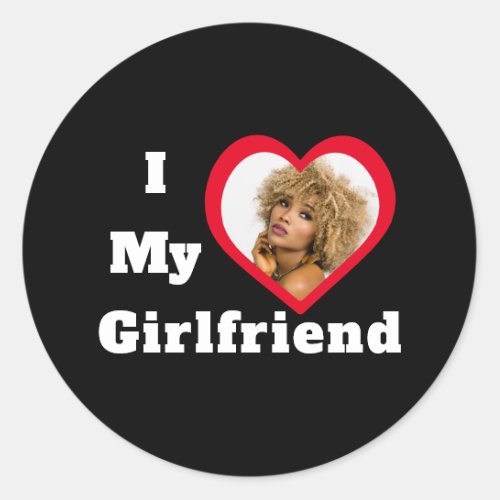 I Love My Girlfriend Bae Personalized Custom Photo Classic Round Sticker
