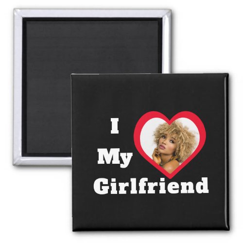 I Love My Girlfriend Bae Personalized Custom Photo Magnet