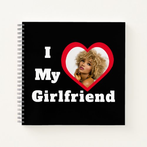 I Love My Girlfriend Bae Personalized Custom Photo Notebook